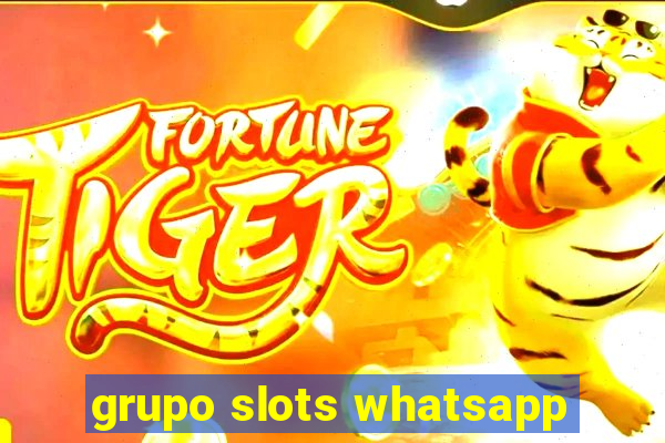 grupo slots whatsapp